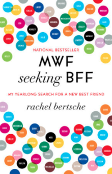 Milt Rosenberg, Rachel Bertsche, friendship, MWF seeking BFF