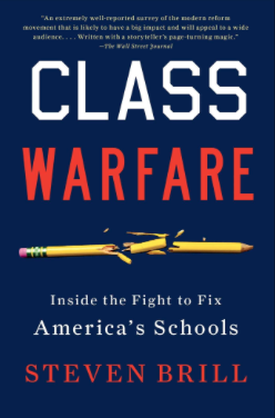 “Class Warfare: Inside The Fight To Fix America’s Schools”